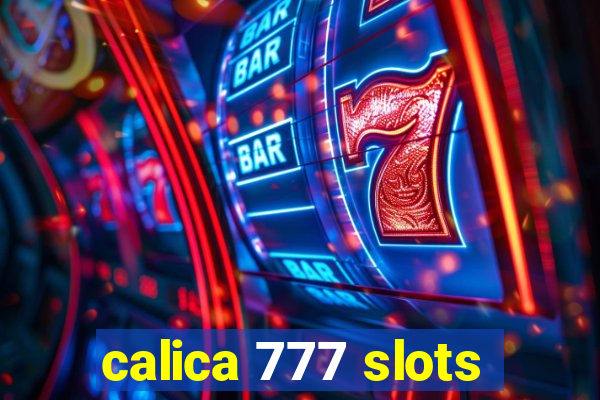 calica 777 slots